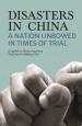 《Disasters in China:A Nation Unbowed in Times of Trial》